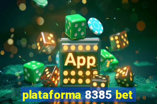 plataforma 8385 bet